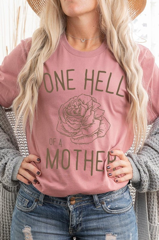 Rose One Hell Of A Mother Graphic T Shirts